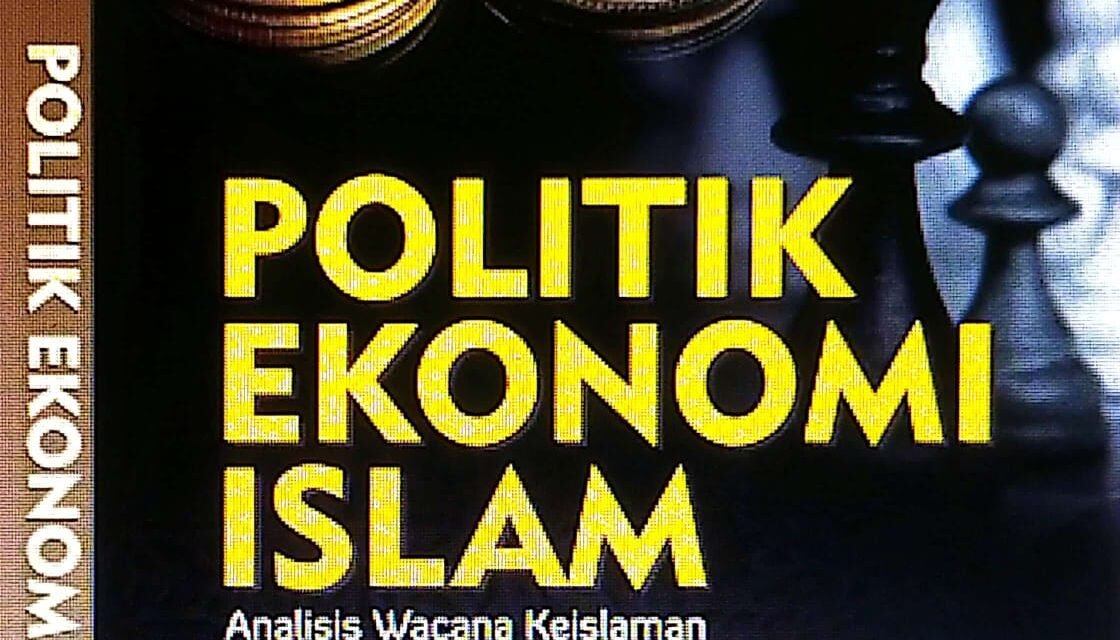 POLITIK EKONOMI ISLAM