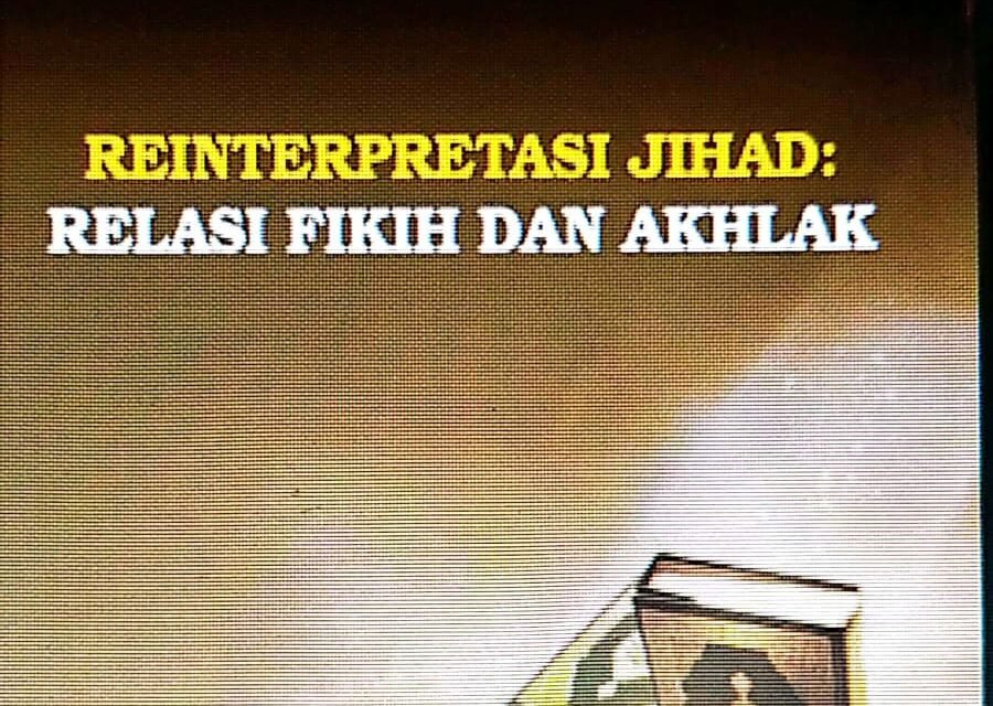 REINTERPRETASI JIHAD